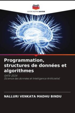 Knjiga Programmation, structures de données et algorithmes NALLURI VENKATA MADHU BINDU