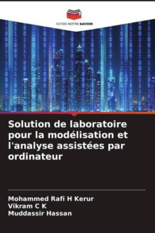 Knjiga Solution de laboratoire pour la modélisation et l'analyse assistées par ordinateur Vikram C K
