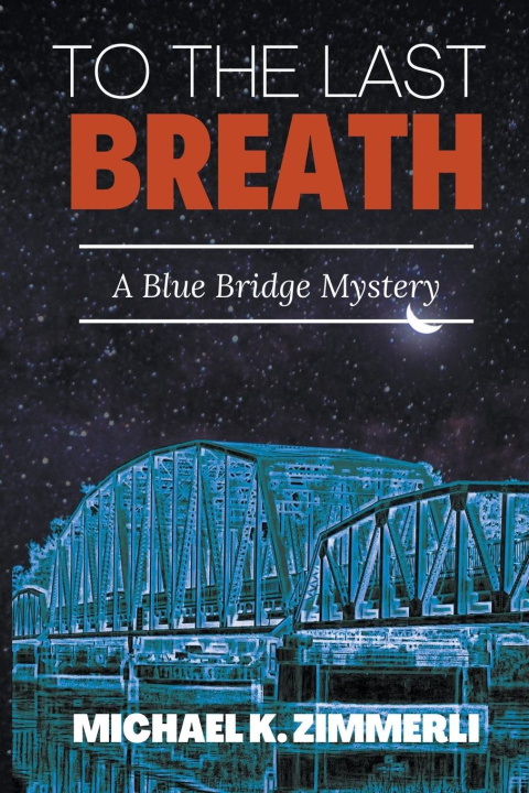 Knjiga To The Last Breath Michael K. Zimmerli