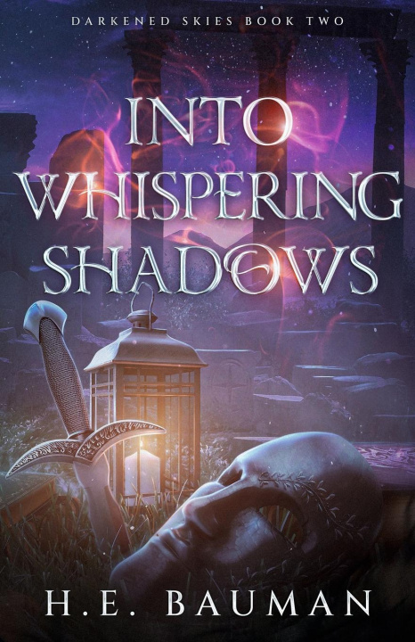 Knjiga Into Whispering Shadows H.E. Bauman