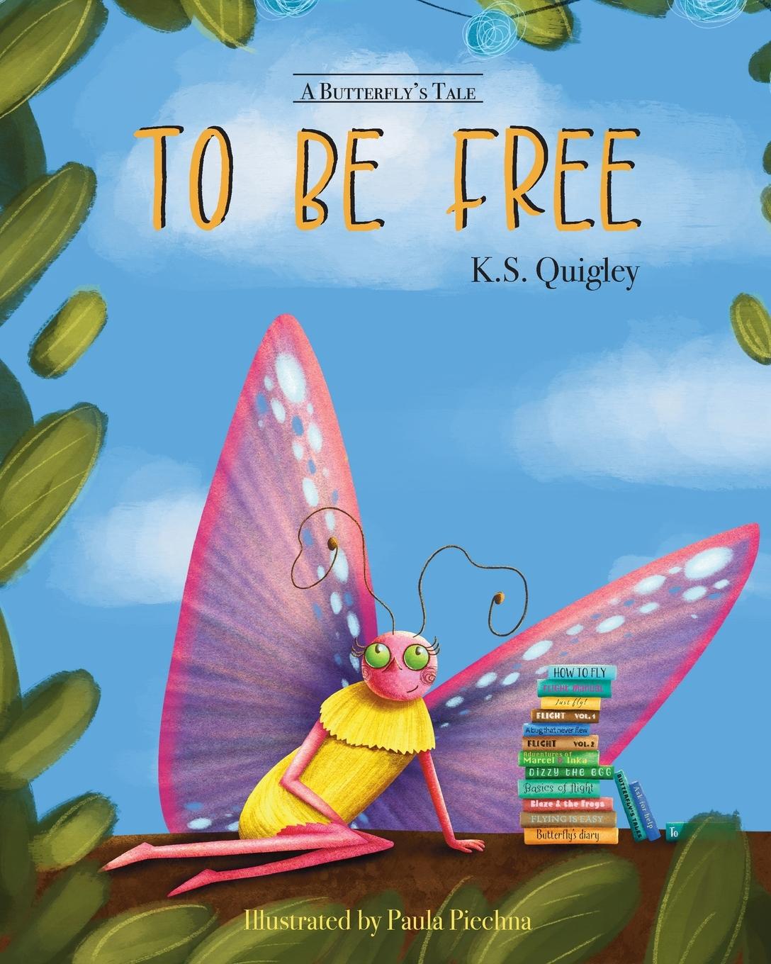 Knjiga To Be Free K.S. Quigley