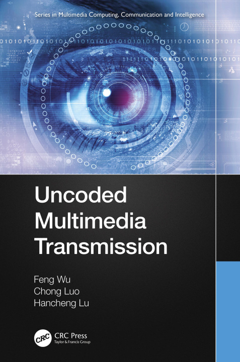 Książka Uncoded Multimedia Transmission Feng Wu