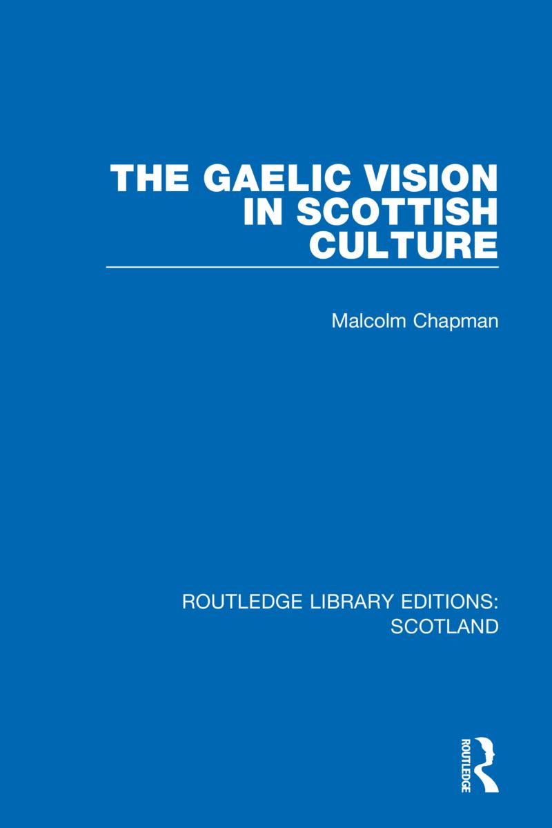 Knjiga Gaelic Vision in Scottish Culture Malcolm Chapman