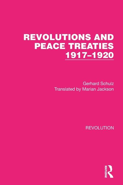 Kniha Revolutions and Peace Treaties 1917-1920 Gerhard Schulz
