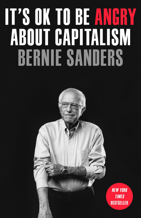 Könyv ITS OK TO BE ANGRY ABOUT CAPITALISM SANDERS BERNIE