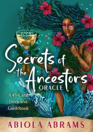 Книга SECRETS OF THE ANCESTORS ORACLE ABRAMS ABIOLA