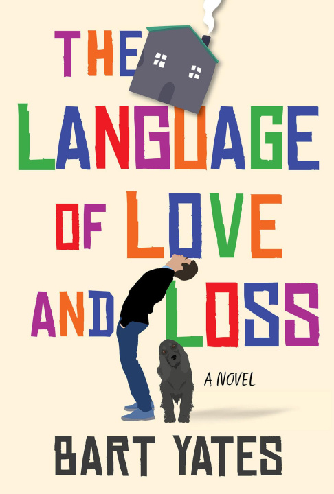 Kniha LANGUAGE OF LOVE & LOSS YATES BART