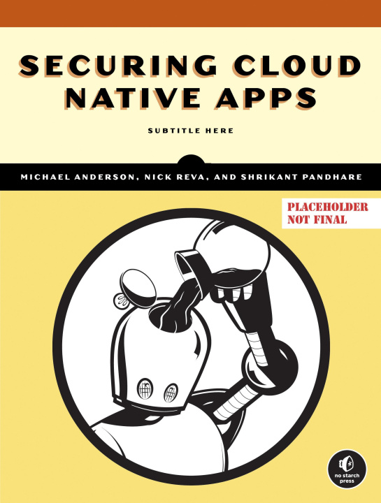 Knjiga SECURING CLOUD NATIVE APPS ANDERSON MICHAEL