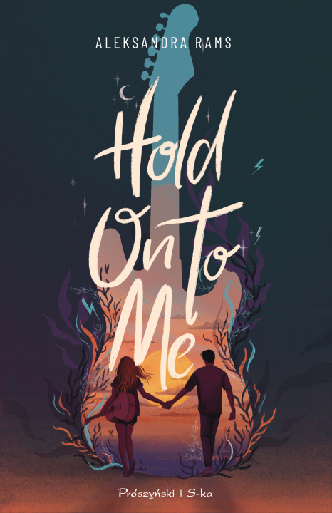 Knjiga Hold on to me Aleksandra Rams