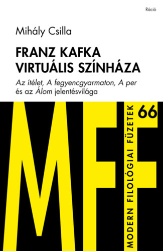 Knjiga Franz Kafka virtuális színháza Mihály Csilla