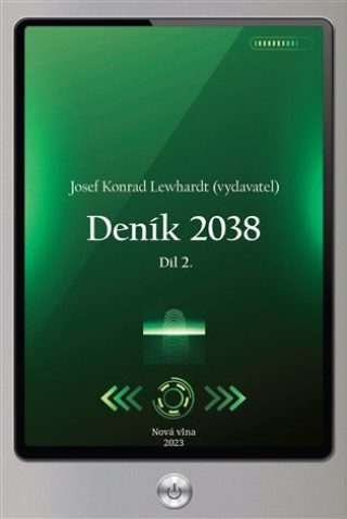 Книга Deník 2038. Díl 2. Josef Konrad Lewhardt