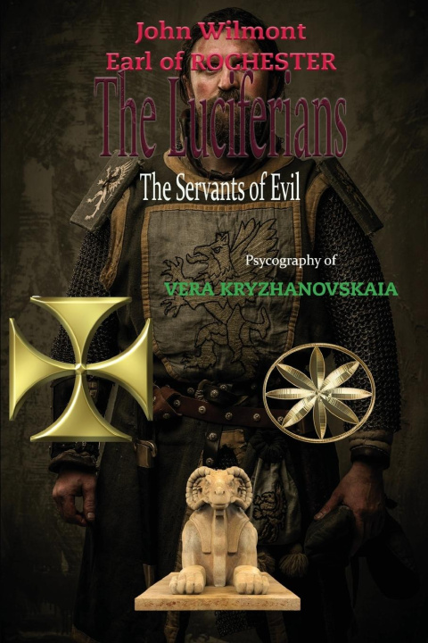 Kniha The Luciferians By the Spirit J. W. Earl of Rochester