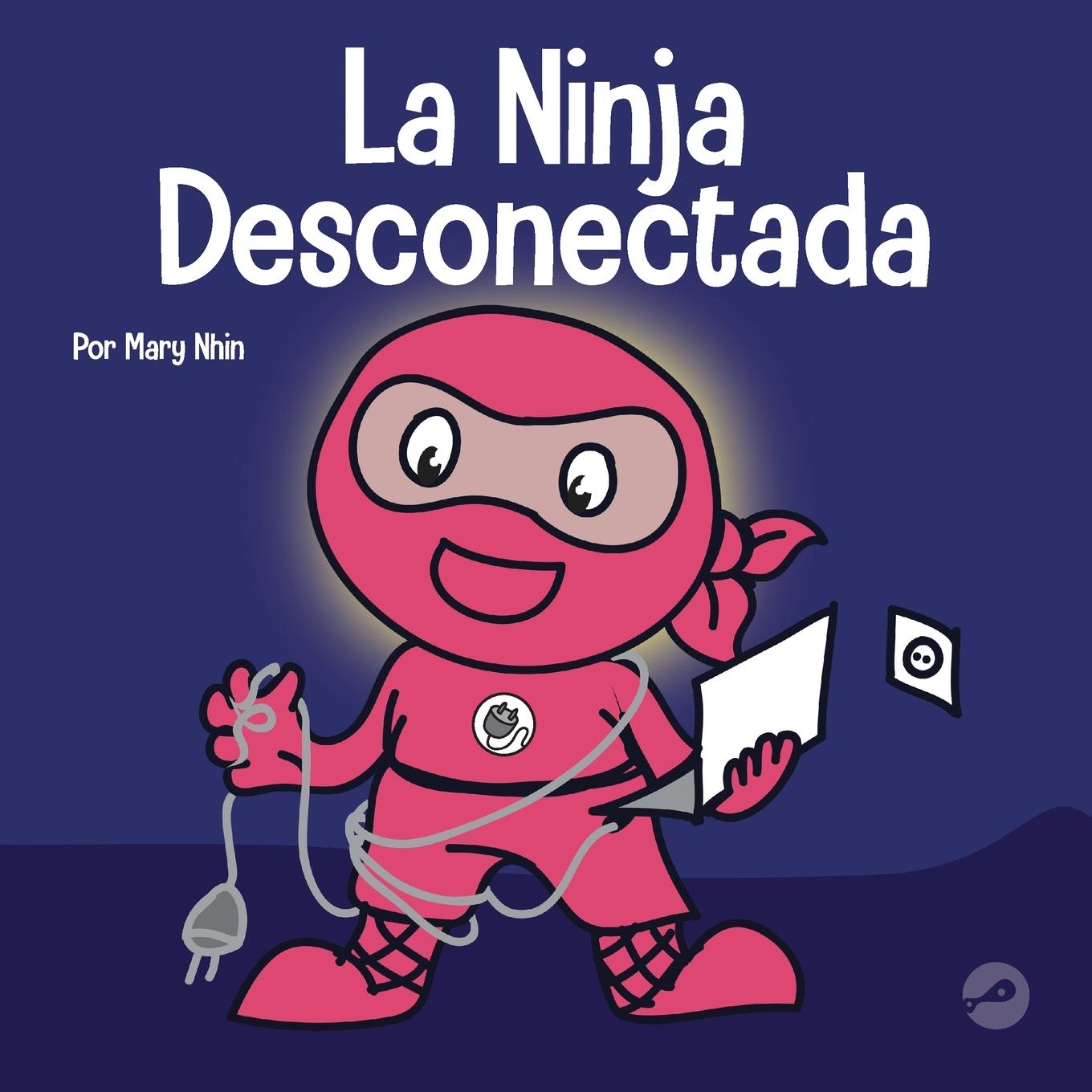 Knjiga La Ninja Desconectada Mary Nhin