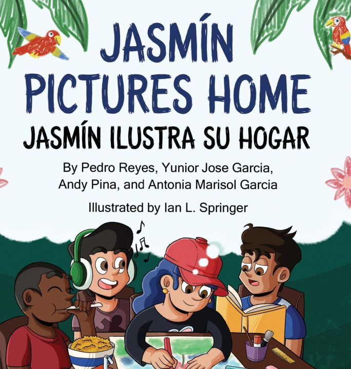 Knjiga Jasmín Pictures Home / Jasmín ilustra su hogar Antonia Marisol Garcia