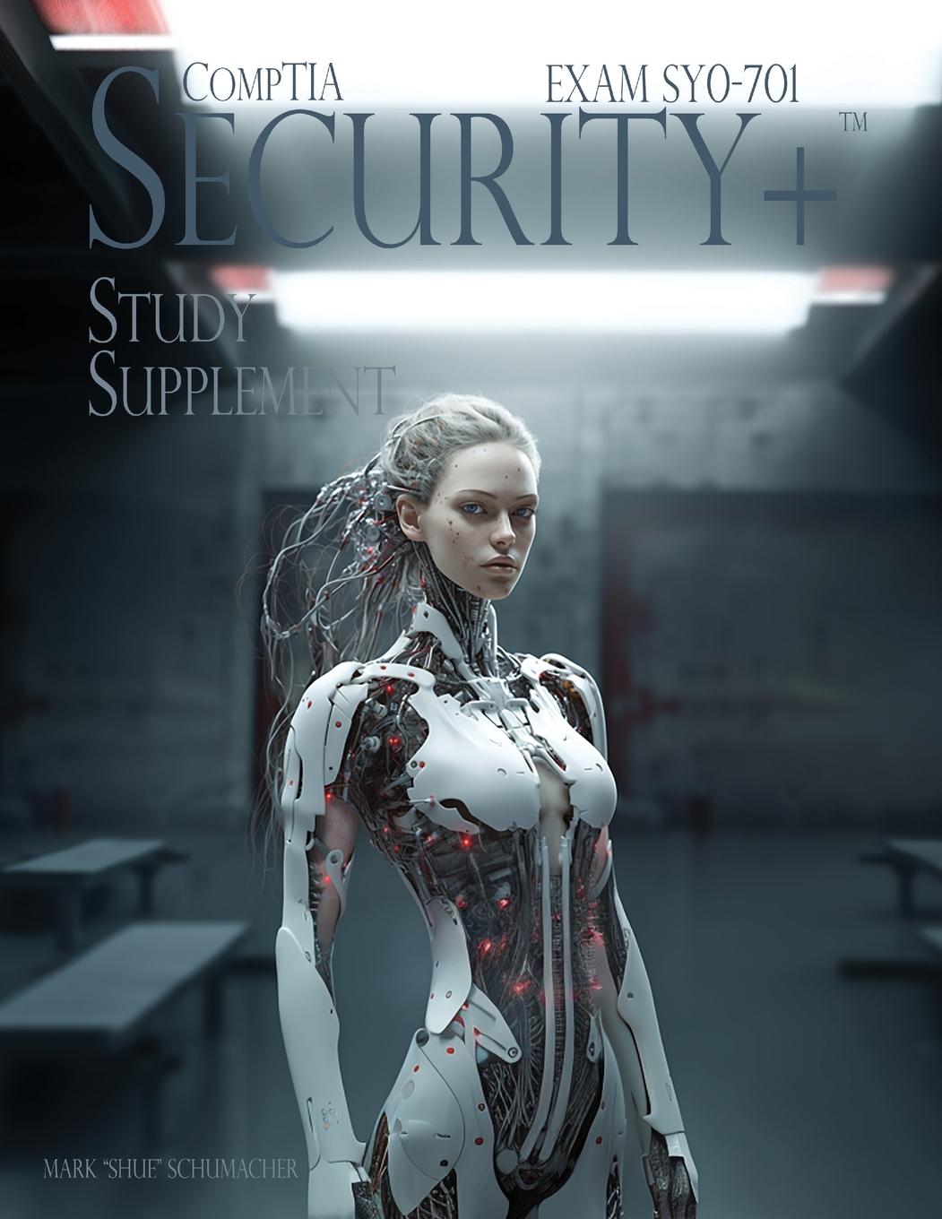 Książka Shue's CompTIA Security+ Study Supplement Exam SY0-701, 3rd Edition 