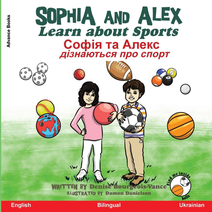 Knjiga Sophia and Alex Learn about Sports Denise Bourgeois-Vance