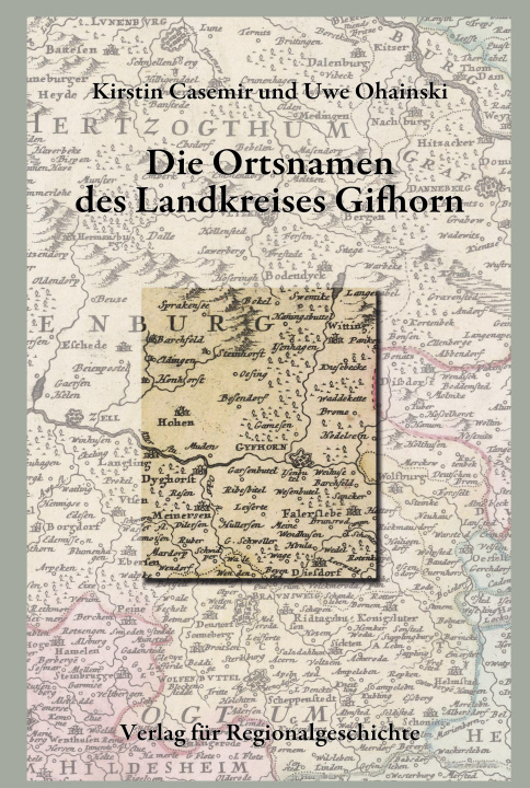 Kniha Die Ortsnamen des Landkreises Gifhorn Uwe Ohainski