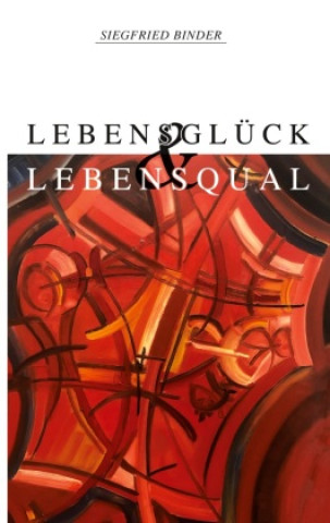 Libro Lebensglück und Lebensqual 