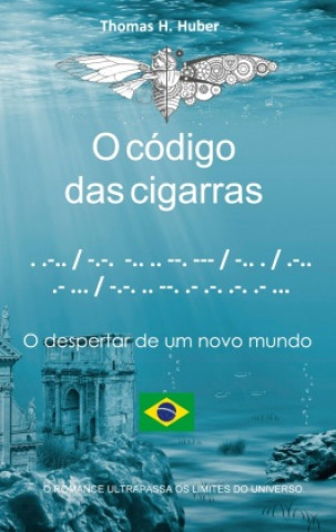 Boek O código das cigarras Thomas H. Huber