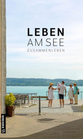 Kniha Leben am See Landratsamt Bodenseekreis