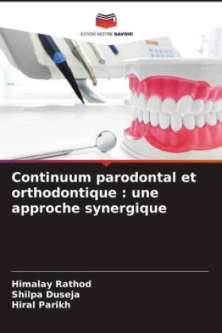 Kniha Continuum parodontal et orthodontique : une approche synergique Shilpa Duseja