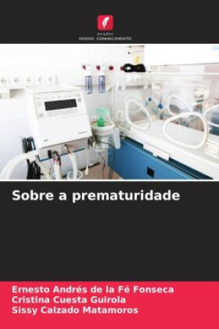 Kniha Sobre a prematuridade Cristina Cuesta Guirola