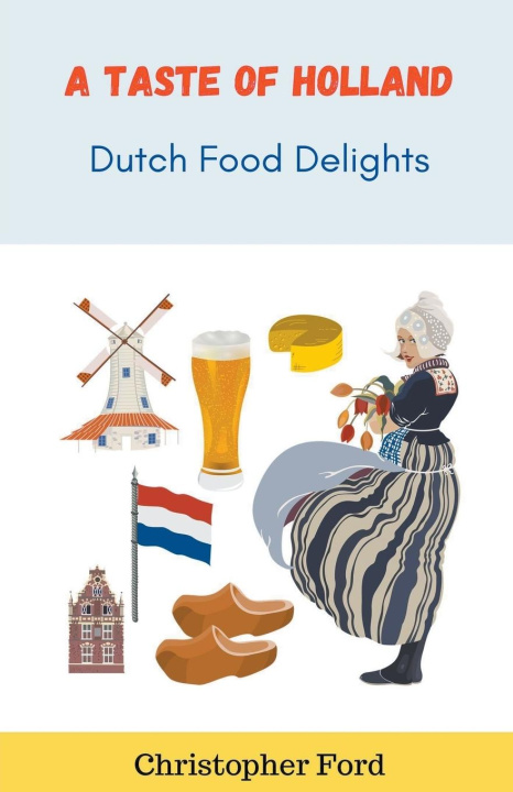 Книга A Taste of Holland 