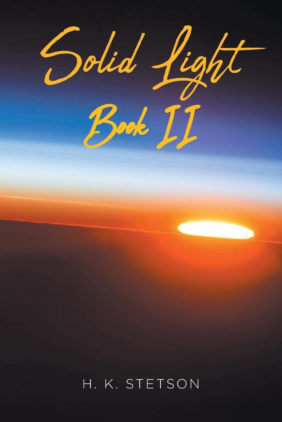 Knjiga Solid Light Book II H. K. Stetson
