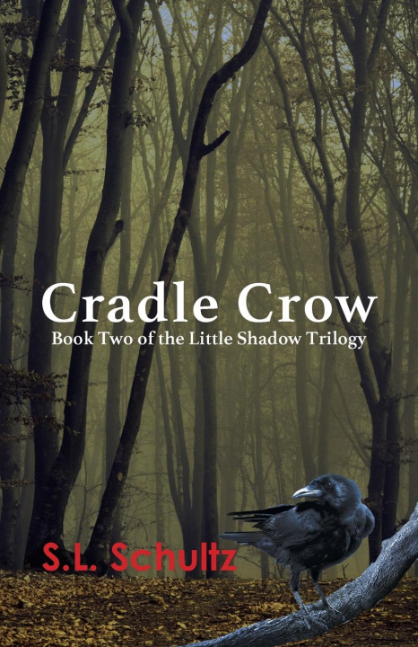 Knjiga Cradle Crow S. L. Schultz