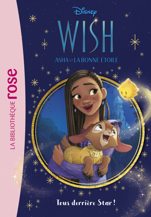 Kniha Wish, Asha et la bonne étoile 01 Walt Disney company