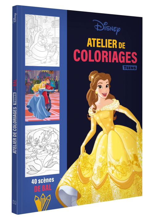 Book DISNEY PRINCESSES - Atelier de coloriages Teens - Scènes de Bal 
