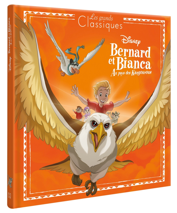 Könyv BERNARD ET BIANCA AU PAYS DES KANGOUROUS - Les Grands Classiques Disney - L'histoire du film 