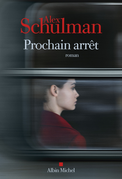 Kniha Prochain arrêt Alex Schulman