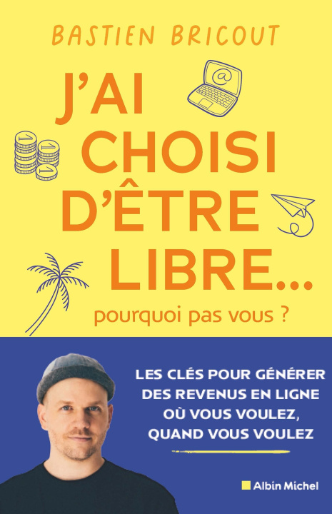Knjiga Gagne ta liberté ! Bastien Bricout