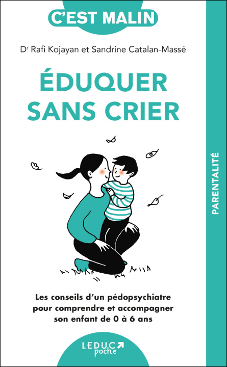 Książka Eduquer sans crier, c'est malin - NE 15 ans Catalan-Massé