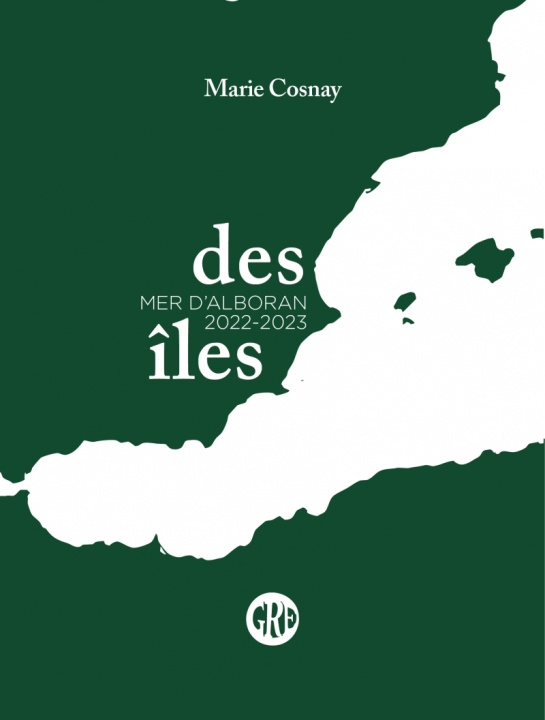 Βιβλίο Des Iles 3 - Mer d'Alboran 2023 Marie COSNAY
