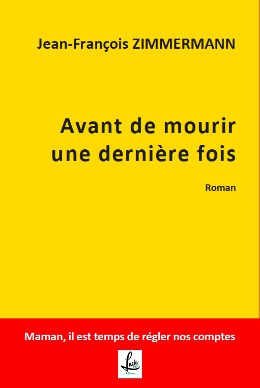 Βιβλίο Avant de mourir une dernière fois ZIMMERMANN