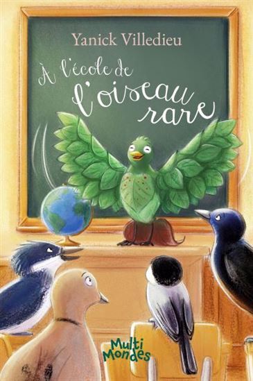 Knjiga A L'ECOLE DE L'OISEAU RARE VILLEDIEU YANICK