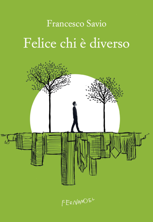 Knjiga Felice chi è diverso Francesco Savio