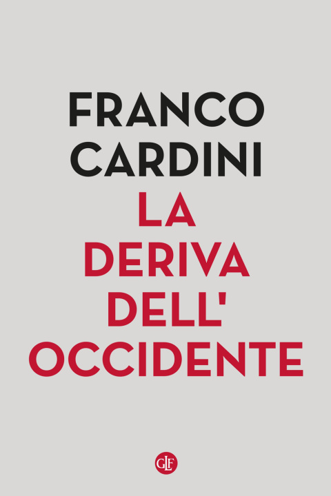 Kniha deriva dell’Occidente Franco Cardini