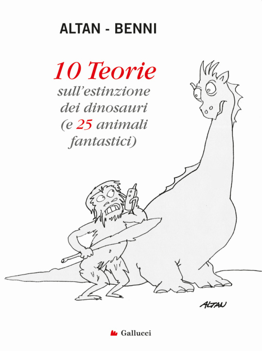 Kniha 10 teorie sull'estinzione dei dinosauri (e 25 animali fantastici) Altan