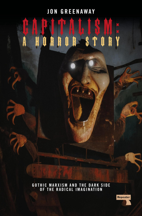 Libro CAPITALISM A HORROR STORY GREENAWAY JON