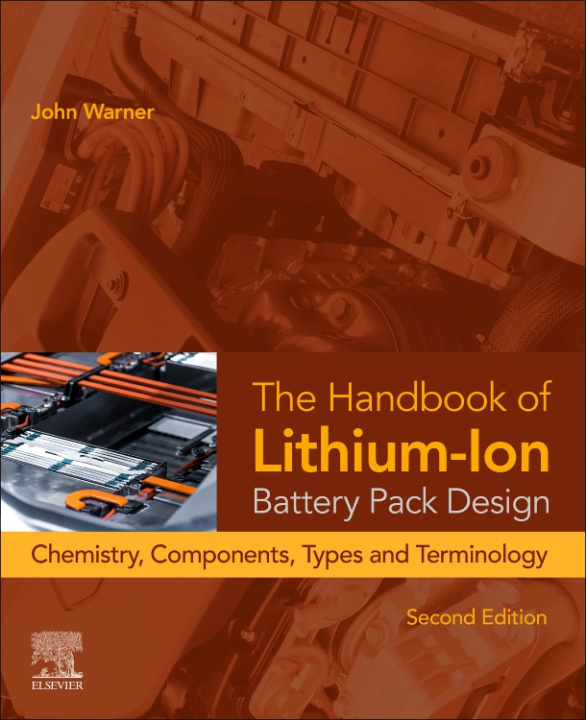 Kniha The Handbook of Lithium-Ion Battery Pack Design John T. Warner