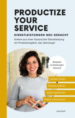 Kniha Productize your Service Lisa Koch