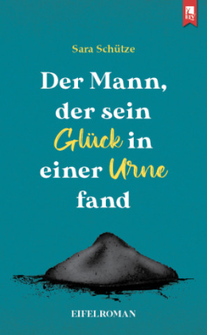 Βιβλίο Der Mann, der sein Glück in einer Urne fand Sara Schütze