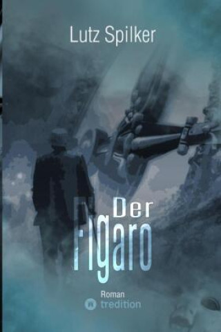 Kniha Der Figaro Lutz Spilker