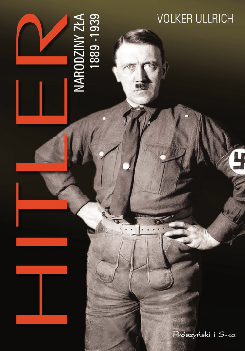 Kniha Hitler. Narodziny zła 1889-1939 wyd. 2023 Volker Ullrich