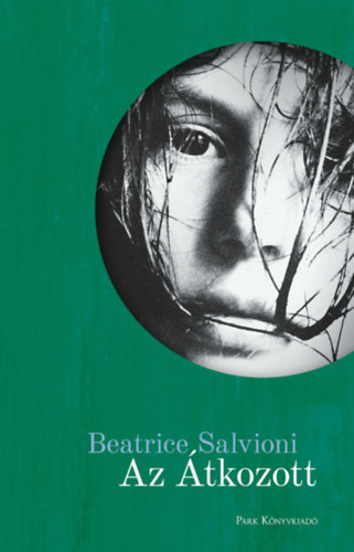 Kniha Az Átkozott Beatrice Salvioni