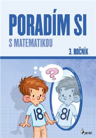 Kniha Poradím si s matematikou 3.ročník Petr Šulc