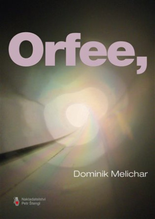 Könyv Orfee, Dominik Melichar